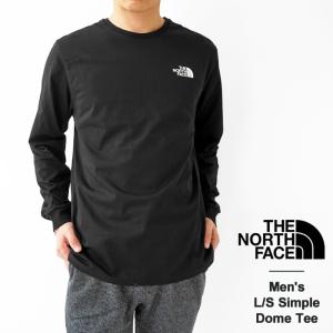 ザ ノースフェイス Tシャツ メンズ THE NORTH FACE Men's L/S SIMPLE DOME TEE ロングスリーブ シンプルドーム 長袖 クルーネック NF0A3L3B (ゆうパケット対象)｜j-piaplus