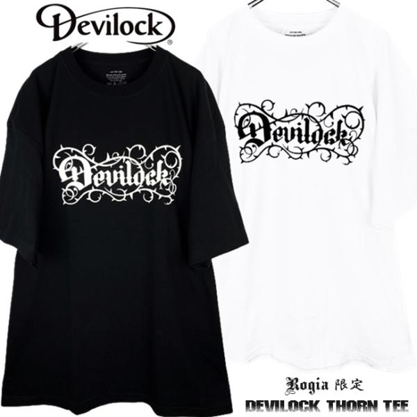 (10%OFF) DEVILOCK デビロック「Rogia限定 DEVILOCK THORN TEE...