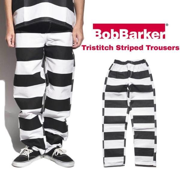 ボブバーカー BOB BARKER トリプルステッチトラウザー ｜ M-XXL 囚人服 プリズナーパ...