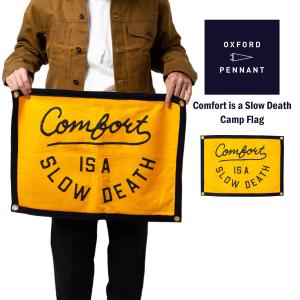 オックスフォードペナント OXFORD PENNANT コンフォート イズ ア スロー デス キャンプフラッグ ｜ フェルト フラッグ バナー 壁掛け インテリア アメリカ製