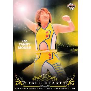 BBM 女子プロレスカード2010 TRUE HEART レギュラー 【NEO】 18 タニー・マウス