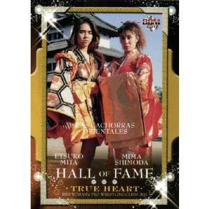 BBM 女子プロレスカード2011 TRUE HEART レギュラー 【HALL OF FAMEカード】 99 ラス・カチョーラス・オリエンタレス (三田英津子/下田美馬）