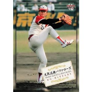 99 【近鉄バファローズ(鈴木啓示)】BBM 2012 NO-HITTERS レギュラー [球団別達成者]