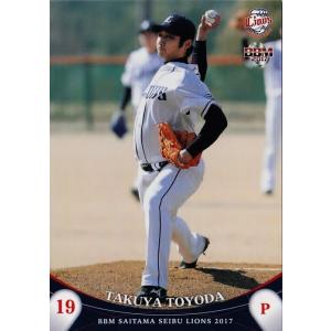 17 【小石博孝】BBM 埼玉西武ライオンズ 2017 レギュラー : スポーツ