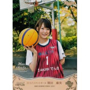 40 【岡田麻央/3×3バスケットボール】BBM2019 シャイニングヴィーナス レギュラー｜jambalaya