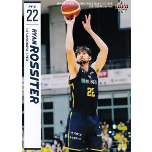 108 【ライアン・ロシター/宇都宮ブレックス】BBM2021 B.LEAGUE2020-21 FAST BREAK 2nd Half レギュラー｜jambalaya