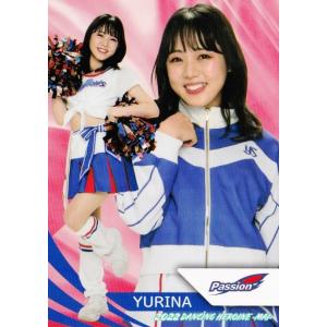7 【YURINA (ヤクルト/Passion)】BBM プロ野球チアリーダーカード2022 -舞- レギュラー｜jambalaya
