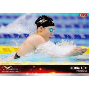 47 【青木玲緒樹/スイミング】BBM2022 INFINITY インフィニティ レギュラー
