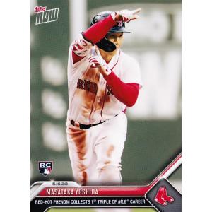 41【吉田正尚(ROOKIE)/レッドソックス】2023 MLB TOPPS NOW [2023.4.3