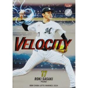 佐々木朗希】BBM 千葉ロッテマリーンズ 2024 [Velocity/金紙 佐々木朗希】BBM 千葉ロッテマリーンズ 2024 [Velocity/金紙