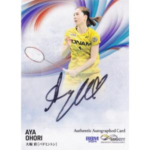 大堀彩/バドミントン】BBM 2024 INFINITY インフィニティ [直筆サイン