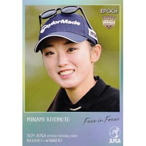 FF01【清本美波(ROOKIE)】エポック 2024 日本女子プロゴルフ協会オフィシャルカード R...