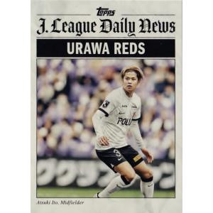 H-3 【伊藤敦樹/浦和レッズ】2024 Topps Jリーグ フラッグシップ インサート [MAK...