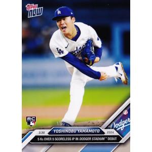 [NEW]24【山本由伸(ROOKIE)/ドジャース】2024 MLB TOPPS NOW [2024.3.30] 5回5奪三振の本拠地デビュー(PR:8247)｜jambalaya