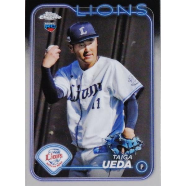 100 【上田大河(ROOKIE)/埼玉西武ライオンズ】2024 Topps Chrome NPBベ...