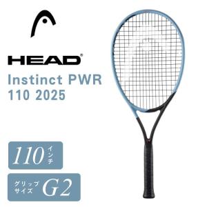 ヘッド HEAD Instinct PWR 110 2025 インスティンクト パワー 110 G2 硬式 テニスラケット フレーム 110平方インチ 265g Auxetic ロングモデル パワー 232045