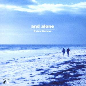 [新品ＣＤ]紙ジャケ　松尾明/and alone （AMCE-1）｜jazztrain