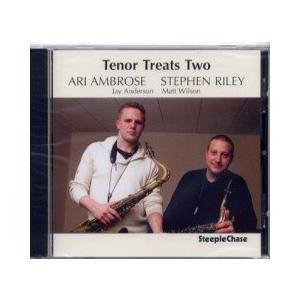 [import][新品ＣＤ]　Ari Ambrose、Stephen Riley/Tenor Treats Two｜jazztrain