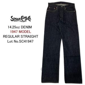 SUGAR CANE 1947 MODEL 14.25OZ DENIM PANT TYPE-1 [SC41947