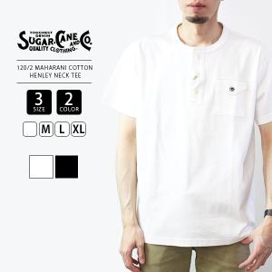 シュガーケーン Tシャツ SUGAR CANE Tシャツ 半袖 メンズ MAHARANI COTTON HENLEY NECK TEE SC78747｜jeans-yamato