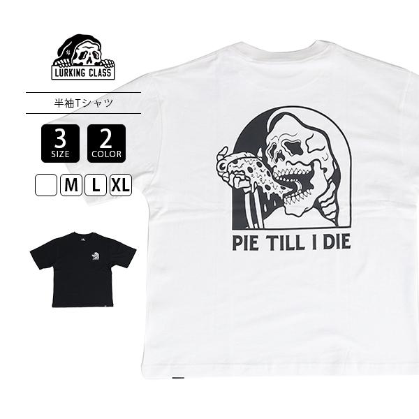 LURKING CLASS ラーキングクラス メンズ 半袖 Tシャツ バックプリント PIE TIL...