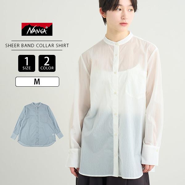 NANGA ナンガ 長袖 シアーバンドカラーシャツ 透け感 シアー素材 ポケット 羽織り 上品 大人...