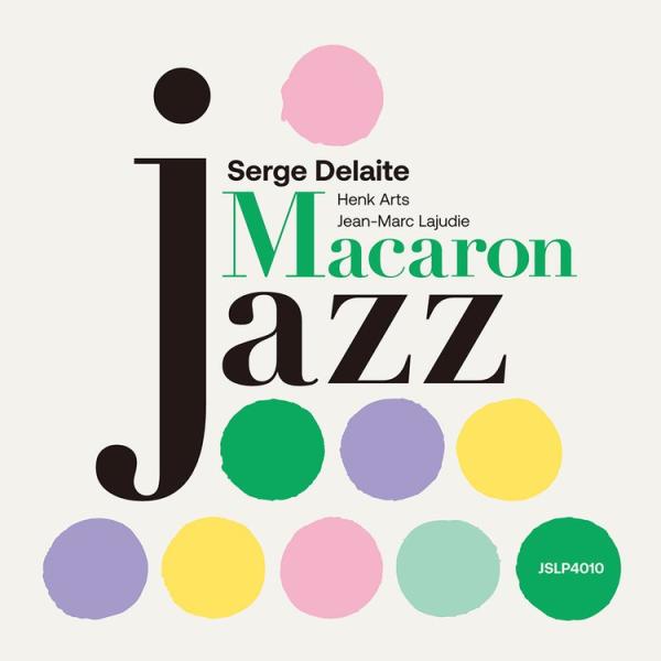 セルジュデラートトリオ   / MACARON JAZZ     新品国内レコード