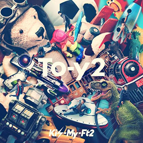 Kis-My-Ft2 / To-y2 (初回盤B:CD+DVD+ジャケットサイズカード) AVCD-...