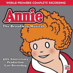 Annie: the Broadway Musical - 30th Anniversary Pro