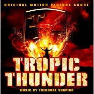 トロピック・サンダー：史上最低の作戦(Score)