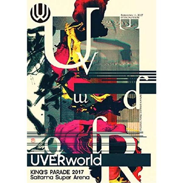 UVERworld KING’S PARADE 2017 Saitama Super Arena B...