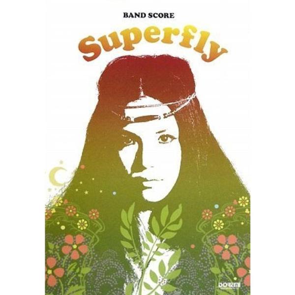 Superfly （スーパーフライ）Superfly （スーパーフライ） (バンド・スコア)