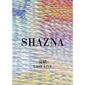 SHAZNA「完結。-LAST LIVE-」 DVD