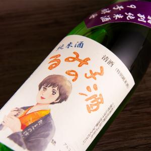 るみ子の酒　特別純米酒　９号酵母　720ml　【森喜酒造場：三重県伊賀】　地酒  日本酒｜三重の地酒専門酒屋べんのや