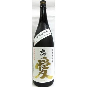 日本酒　忠愛　純米大吟醸　全国新酒鑑評会　金賞受賞酒　1800ml　【冨川酒造店】