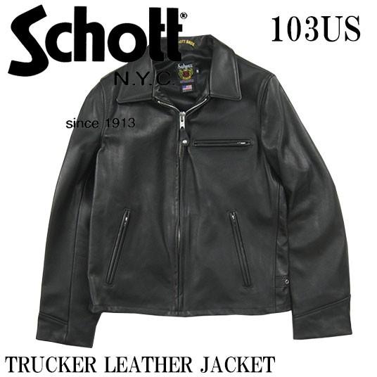 Schott ショット 103US トラッカー レザージャケット TRUCKER LEATHER J...