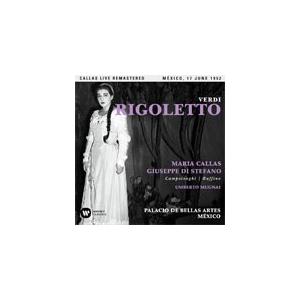 ヴェルディ:歌劇『リゴレット』(1952年6月17日、メキシコ、ライヴ)【輸入盤】▼/マリア・カラス...