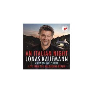 AN ITALIAN NIGHT-LIVE FROM THE WALDBUHNE BERLIN【輸入盤】▼/JONAS KAUFMANN[CD]【返品種別A】｜joshin-cddvd