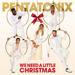 WE NEED A LITTLE CHRISTMAS▼/PENTATONIX[CD]
