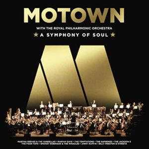 MOTOWN: A SYMPHONY OF SOUL (WITH THE ROYAL PHILHAR...