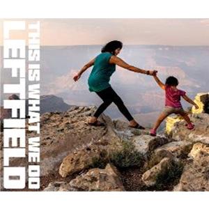 Leftfield / This Is What We Do 輸入盤