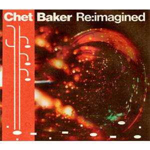 CHET BAKER RE:IMAGINED【輸入盤】▼/V.A.[CD]【返品種別A】