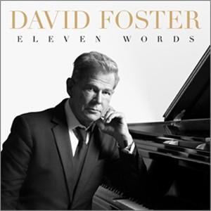 イレヴン・ワーズ ▼/デイヴィッド・フォスター[CD]