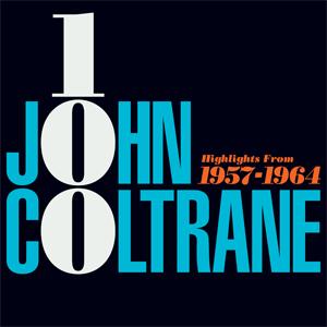 JOHN COLTRANE 100 - HIGHLIGHTS FROM 1951-1967【輸入盤】...