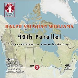 ヴォーン・ウィリアムズ: 49TH PARALLEL (THE COMPLETE MUSIC WRI...