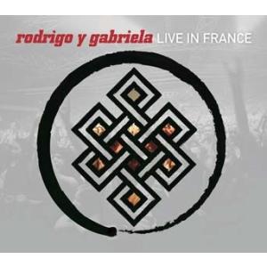 LIVE IN FRANCE[輸入盤]/RODRIGO Y GABRIELA[CD]【返品種別A】