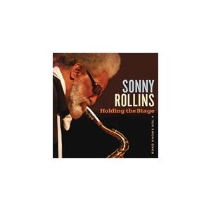 Sonny Rollins / Holding The Stage