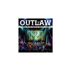 OUTLAW:CELEBRATING THE MUSIC OF WAYLON JENNINGS【輸入...