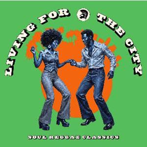 Living For The City : Soul Reggae Classics (Trojan...