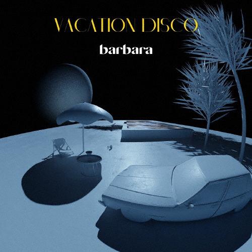 Vacation Disco/Barbara[CD]【返品種別A】